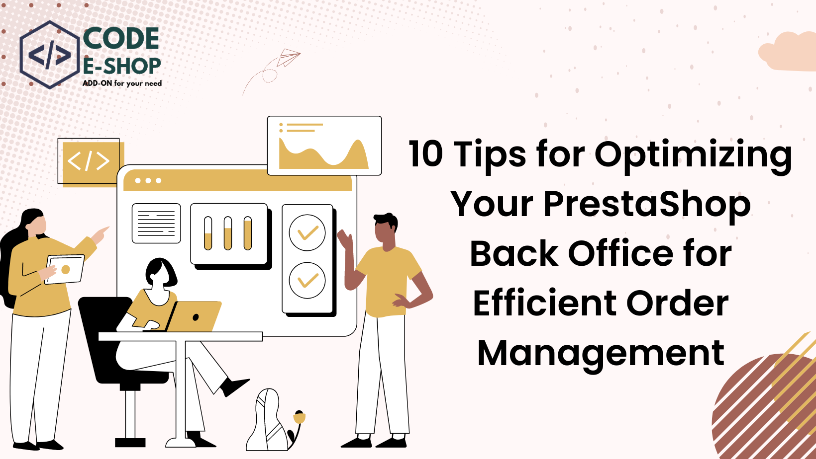 10 Tips for Optimizing Your PrestaShop Back Office for Efficient Order Management